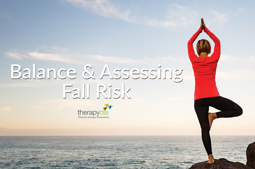 Balance & Assessing Your Fall Risk
